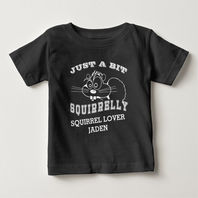Squirrel Love Squirrelly White Art Name Baby T-Shirt (Front)