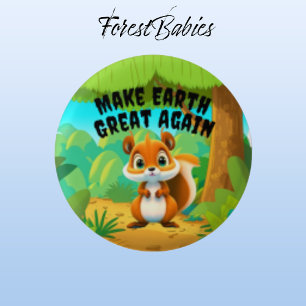 Squirrel, Make Earth Great Again, Environmental 3 Cm Round Badge