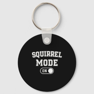 Squirrel Mode On Costume Funny Nut Gatherer Gift A Key Ring