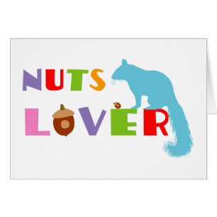 Squirrel Nuts Lover