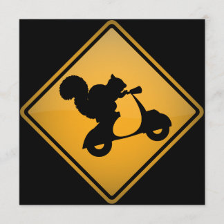Squirrel on Scooter Warning Sign Invitation