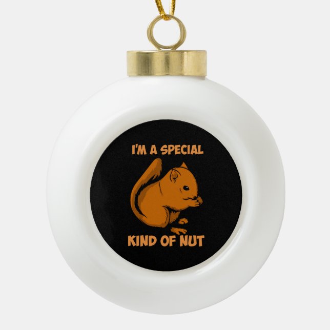 Squirrel - Special Kind Of Nut Ceramic Ball Christmas Ornament (Front)