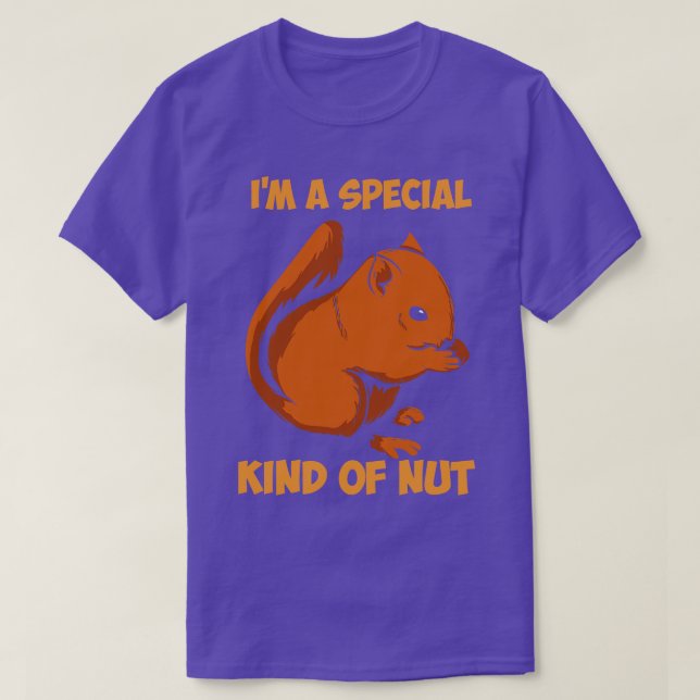 Squirrel Special Kind Of Nut T-Shirt (Design Front)