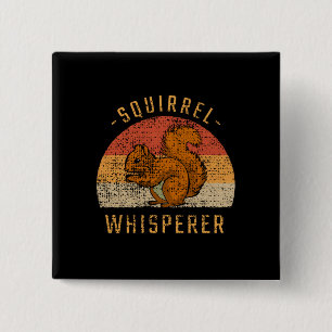 Squirrel - Squirrel Whisperer 15 Cm Square Badge