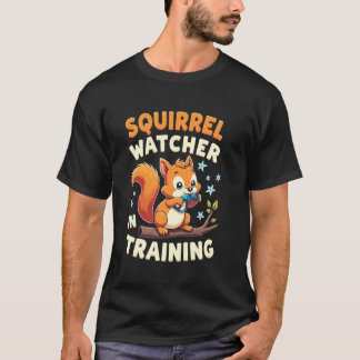 Squirrel Watching Enthusiast Wildlife Observer Nat T-Shirt