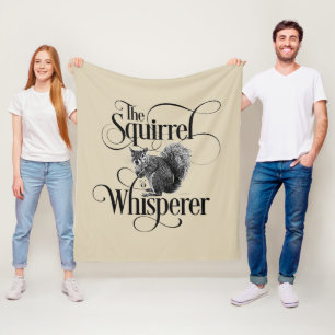 Squirrel Whisperer - funny squirrel lover Fleece Blanket