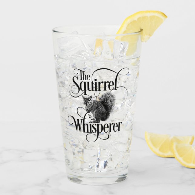 Squirrel Whisperer - funny squirrel lover Glass (Back Ice)