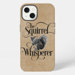 Squirrel Whisperer - funny squirrel lover iPhone 13 Case