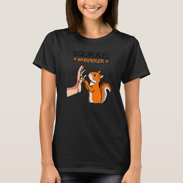 Squirrel Whisperer Kids Girl Women T-Shirt (Front)