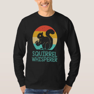 Squirrel Whisperer  Squirrel  Men Women Kids T-Shirt