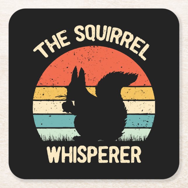 Squirrel Whisperer Squirrels Lovers Gift Square Paper Coaster (Front)