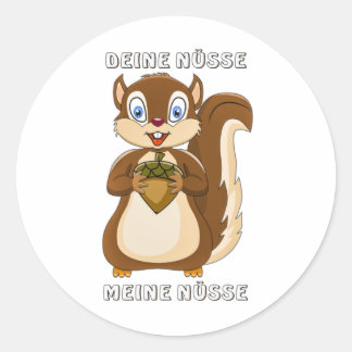 Squirrel Your Nuts My Nuts Classic Round Sticker