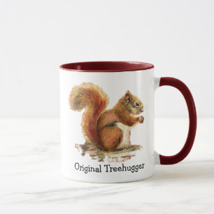 Squirrels are the Original Treehuggers Humour Mug