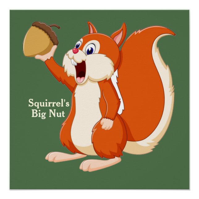 Squirrels Big Nut  Poster (Front)