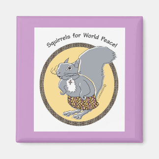 Squirrels for World Peace! Magnet