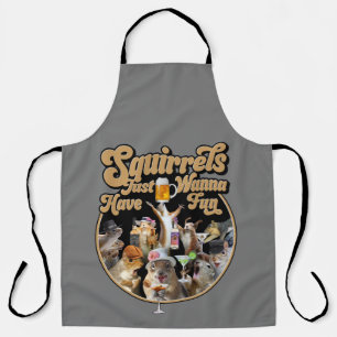 Squirrels Just Wanna Have Fun Apron