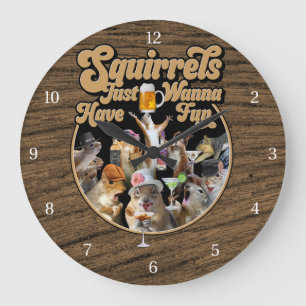 Squirrels Just Wanna Have Fun Large Clock