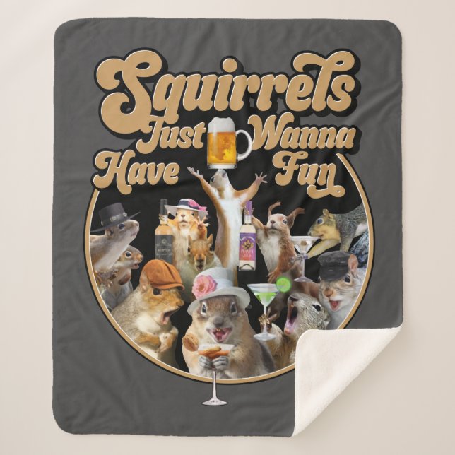 Squirrels Just Wanna Have Fun Sherpa Blanket (Front)