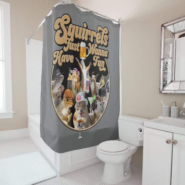Squirrels Just Wanna Have Fun Shower Curtain (In Situ)