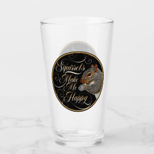 Squirrels Make Me Happy - squirrel lover Glass