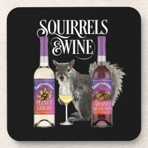 Squirrels & Wine - Funny Squirrel Lover and Wine D Coaster