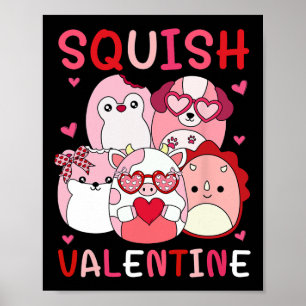 Squish Valentine Squad Gifts For Kids Woman Lovely Poster