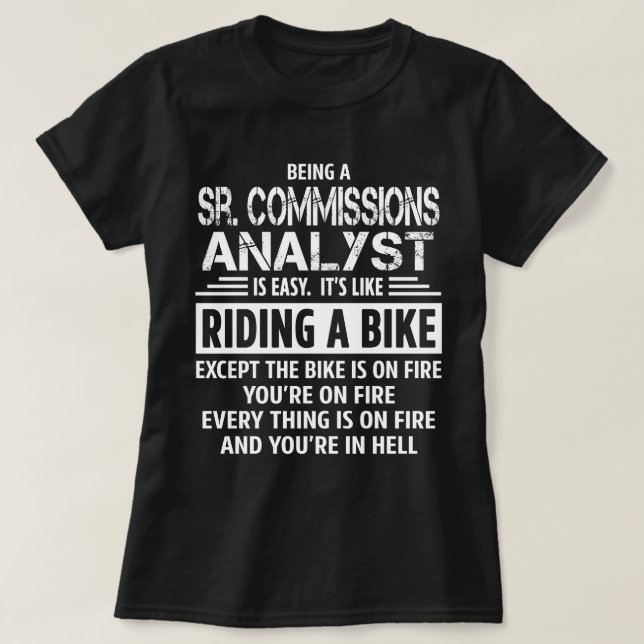 Sr. Commissions Analyst T-Shirt (Design Front)