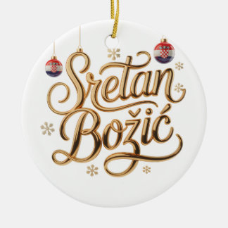 Sretan Božić | Croatian Merry Christmas Gold Scrip Ceramic Ornament