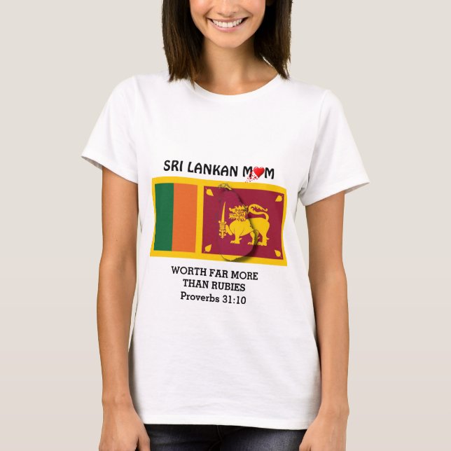 SRI LANKAN MOM | More Than Rubies | PROVERBS 31 T-Shirt (Front)