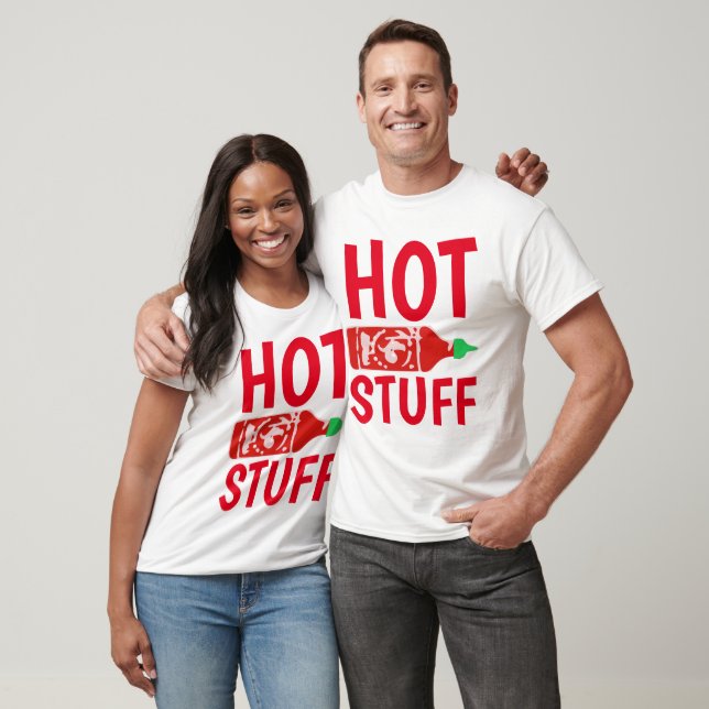 SRIRACHA HOT SAUCE HOT STUFF T-Shirts (Unisex)