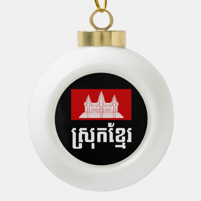 Srok Khmer Ceramic Ball Christmas Ornament (Front)