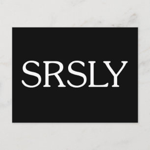 Srsly Postcard