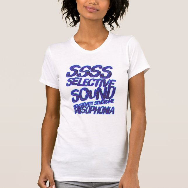 SSSS Misophonia T-Shirt (Front)