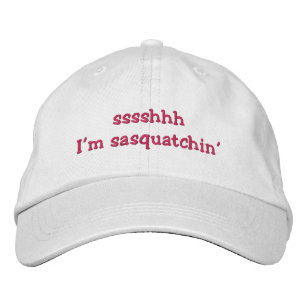 Sssshhh, I'm Sasquatchin' Embroidered Hat