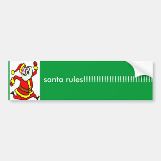 sssssssssssssssssssssssssssssss, santa rules!!!... bumper sticker