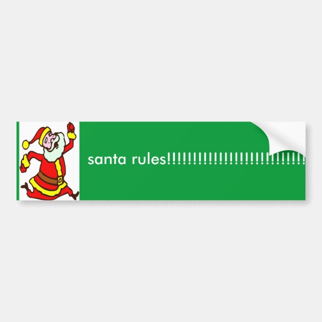 sssssssssssssssssssssssssssssss, santa rules!!!... bumper sticker (Front)