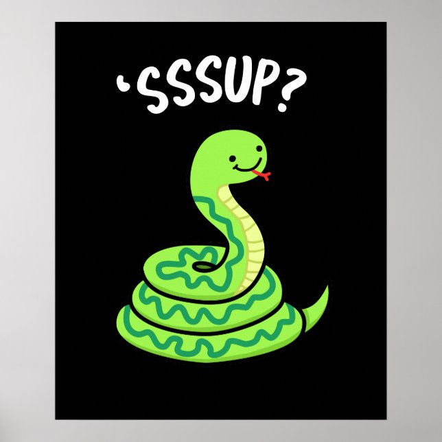 Sssup Funny Hissing Snake Pun Dark BG Poster (Front)