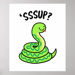 Sssup Funny Hissing Snake Pun  Poster