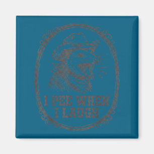 Ssum I Pee When I Laugh Funny Cowboy Humor Magnet