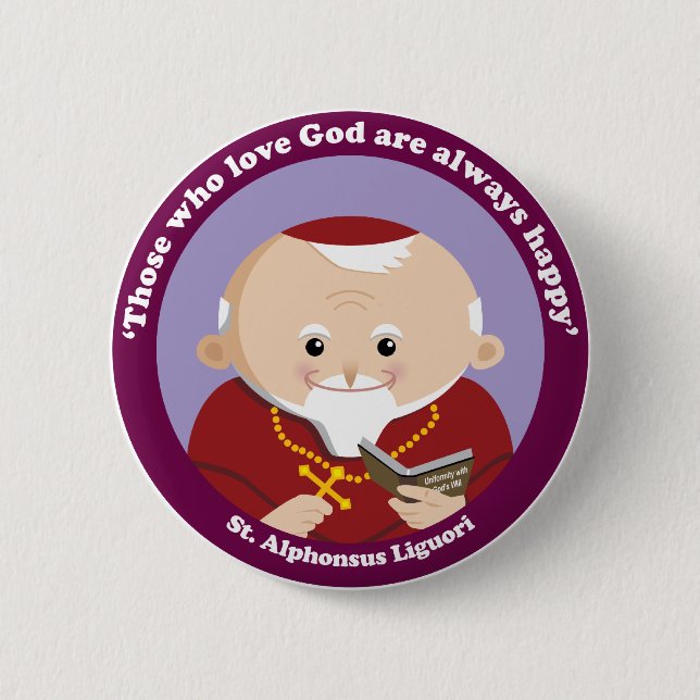 St Alphonsus Liguori 6 Cm Round Badge (Front)