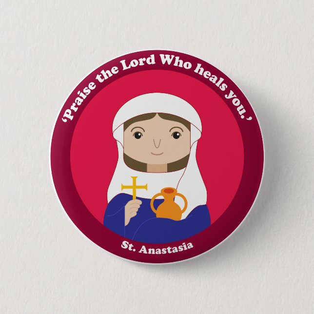 St. Anastasia 6 Cm Round Badge (Front)