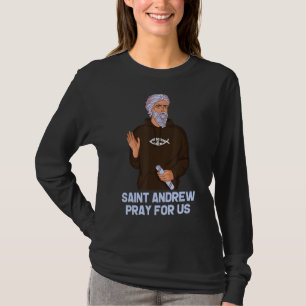 St Andrew Fishing Patron Saint Of Fisherman Cathol T-Shirt