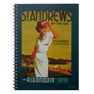 St. Andrews Algonquin Vintage PosterEurope Notebook