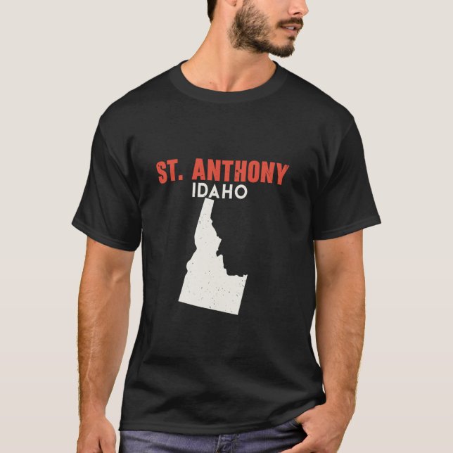 St Anthony Idaho USA State America Travel Idahoan  T-Shirt (Front)