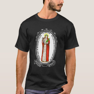 St Apollonia Patron Saint Of Dentists Dental Hygie T-Shirt