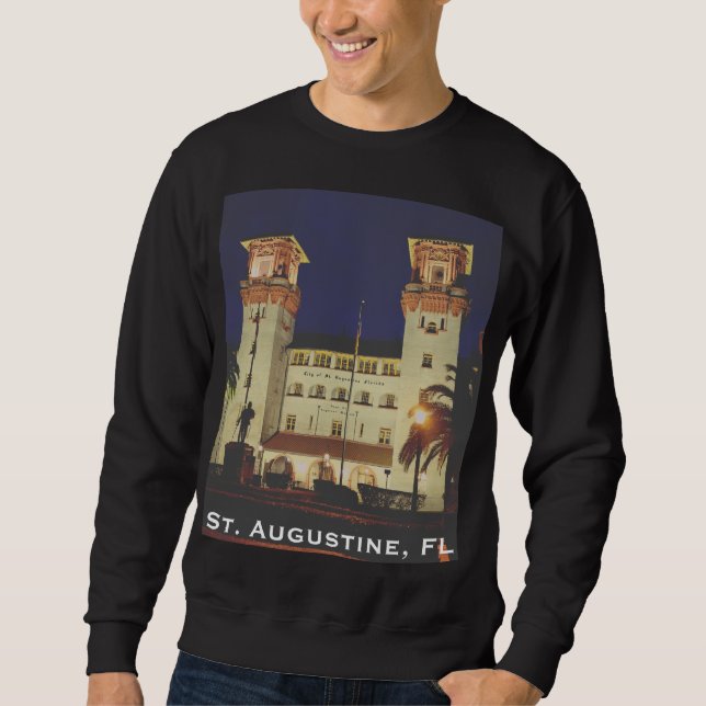 St. Augustine, FL - Hotel Alcazar Sweatshirt (Front)