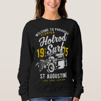 St Augustine Florida Retro Hotrod Surf Distressed  Sweatshirt