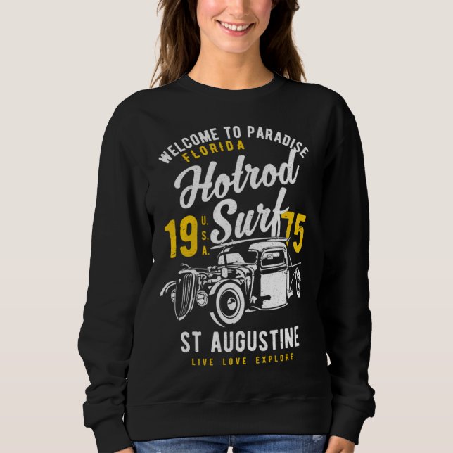 St Augustine Florida Retro Hotrod Surf Distressed  Sweatshirt (Front)