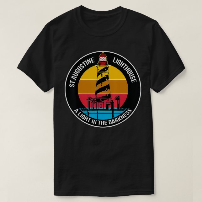 St Augustine Lighthouse A Light In The Darkness Fl T-Shirt (Design Front)