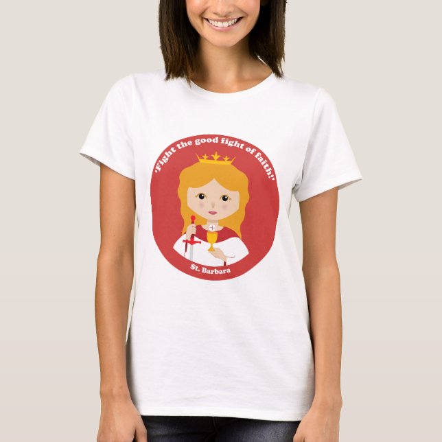 St. Barbara T-Shirt (Front)